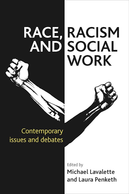 Book cover image for Race, Racism and Social Work ISBN: 9781447307075